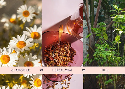 Chamomile vs Tulsi vs Herbal Chai: The Sleep Tea Comparison