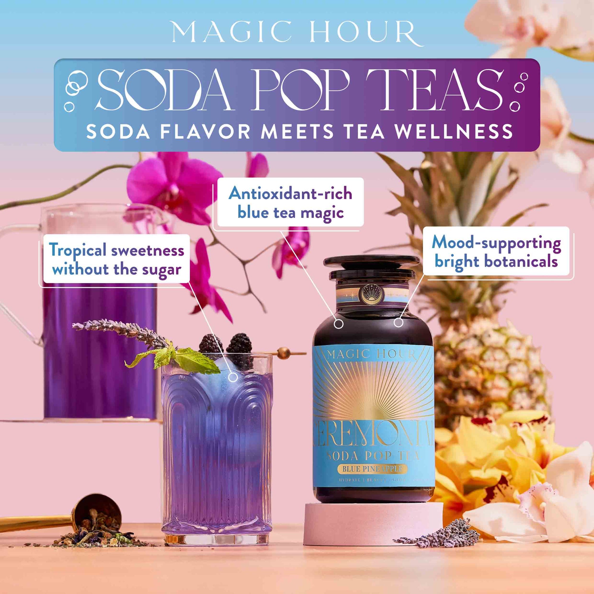 A promotional image for Blue Pineapple: Ceremonial Soda Pop Tea features caffeine-free herbal tea in vibrant blue and purple hues with Butterfly Pea Flower, highlighting antioxidant-rich blue tea, tropical sweetness, and mood-supporting botanicals.