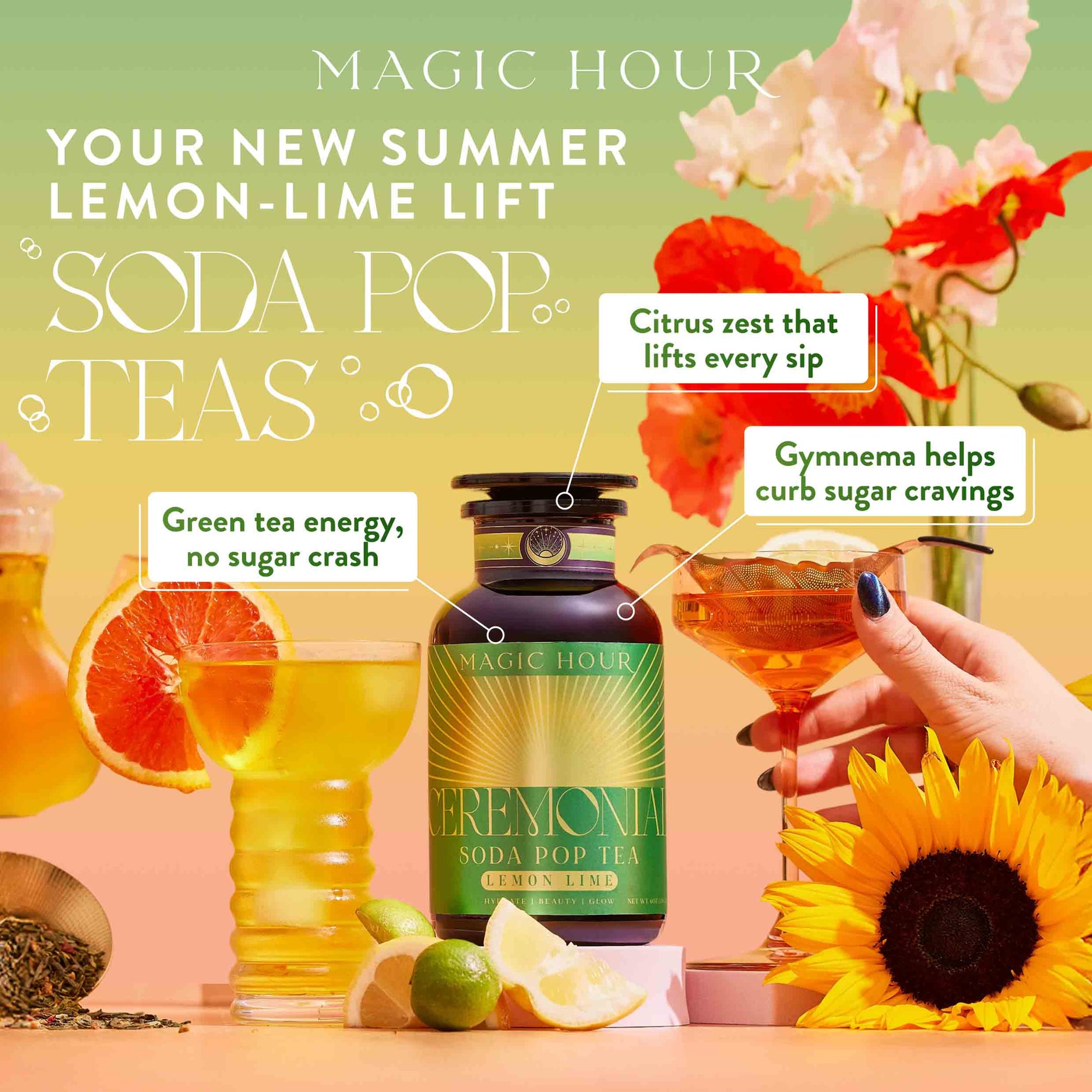Bottles and glasses of Lemon Lime Green Tea: Ceremonial Soda Pop Tea, made from a zesty lemon green tea blend, are shown with citrus and florals. Text highlights green tea energy, citrus zest, and helps curb sugar cravings.