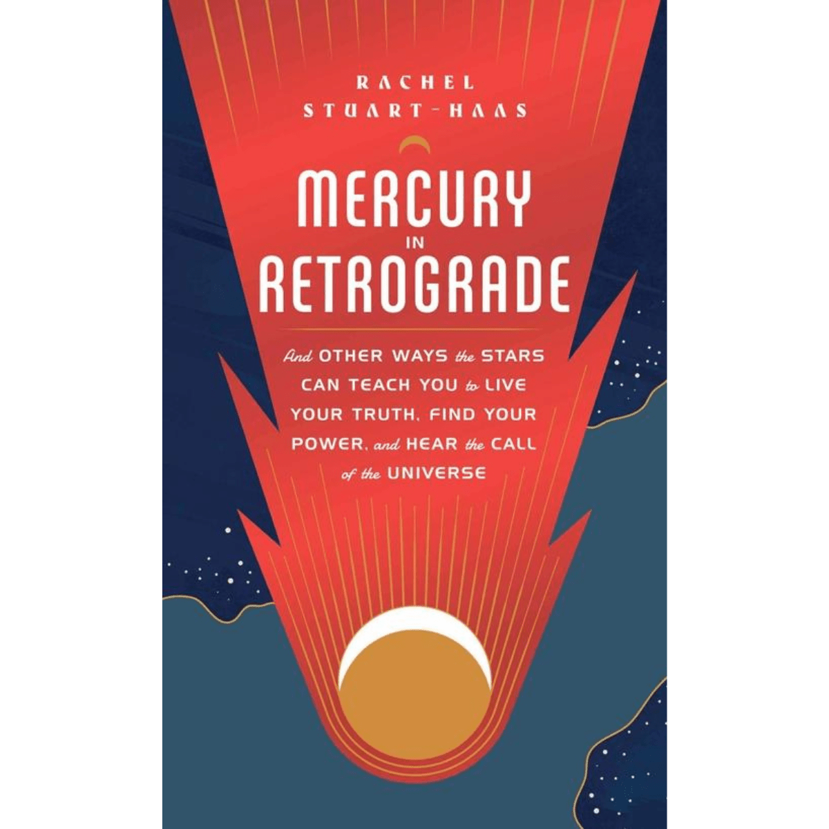 Mercury in Retrograde: &amp; Other Ways the Stars Can Teach You--Magic Hour