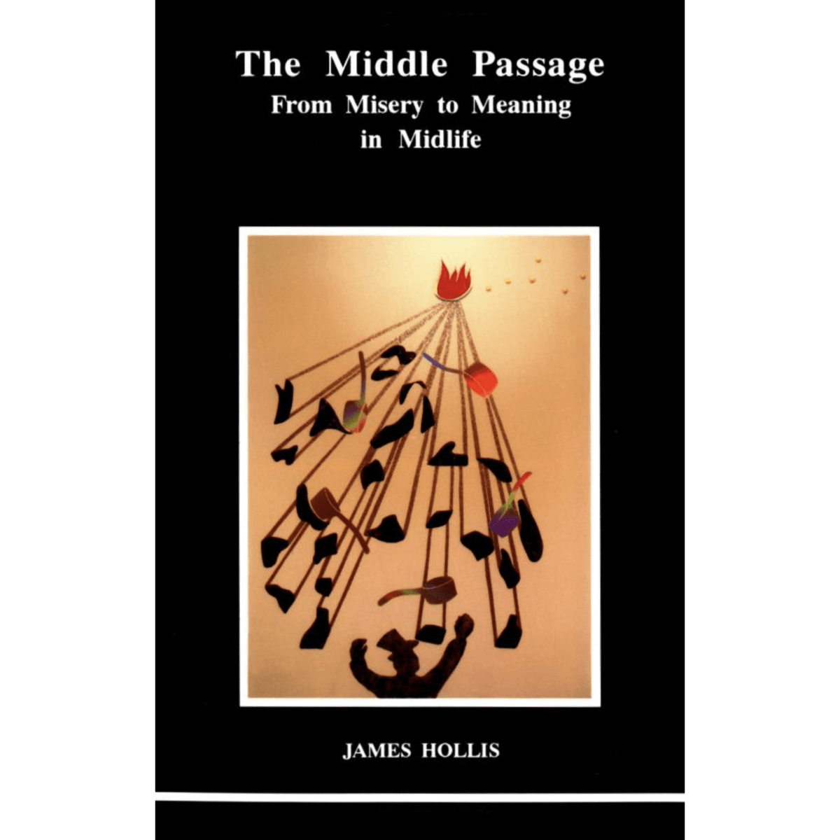 The Middle Passage: From Misery to Meaning in Midlife--Magic Hour